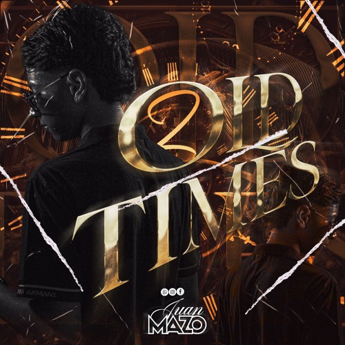 OLD TIMES 2 🕰️  - JUAN MAZO