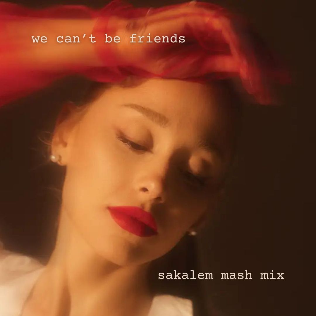 Ariana Grande, T. Antony, Eynka – We Can’t Be Friends (Sakalem Mash Mix) | Circuit | Tribal House