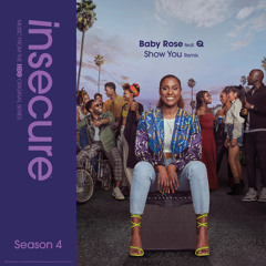 Show You (Remix) [feat. Q] [from Insecure: Music From The HBO Original Series, Season 4]