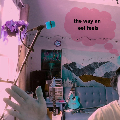 Jam 1 || The Way An Eel Feels // 07-02-25