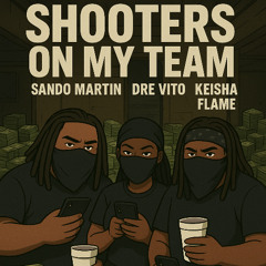 SHOOTERS ON MY TEAM