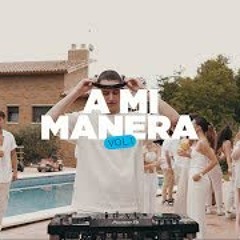 A MI MANERA vol. 1 by bumbum (Mix Reggaeton Verano 2023) 🦜🍹🌤️