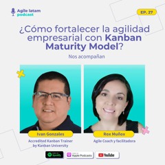 Capítulo 27 - ¿Cómo fortalecer la agilidad empresarial con Kanban Maturity Model?