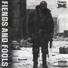 Fiends And Fools (Prod. Heartless Fendi)
