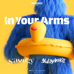 savogy＆YUKIYANAGI - In Your Arms