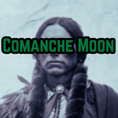 1. Comanche Moon