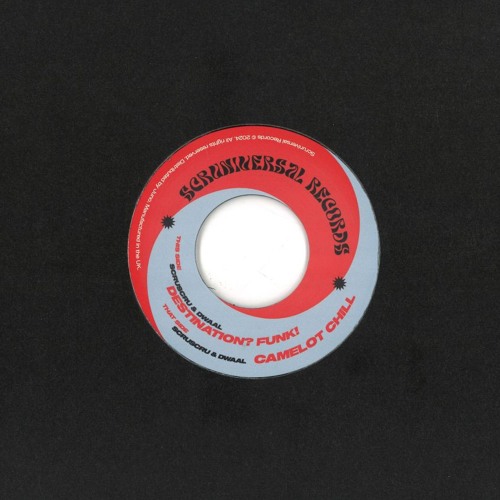 Scruscru, Dwaal / Destination? Funk! b/w Camelot Chill Scruscru, Dwaal / Destination? Funk! b/w Camelot Chill