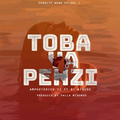 TOBA YA PENZI FT BI KIDUDE