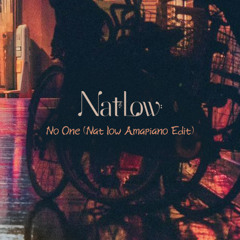 No One (Nat low Amapiano Edit) (Souncloud Pitched)