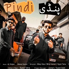 Pindi Pindi || Anthem 2020 || Syed Taha ft Aj Major
