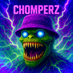 CHOMPERZ