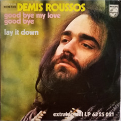 Demis Roussos -  Goodbye My Love -My Friend The Wind