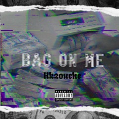 Bag On Me (Prod.Jewels)