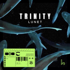 Lunet - Trinity (Radio Edit)