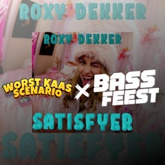 Roxy Dekker - Satisfyer (Worst Kaas Scenario & Bassfeest HARDSTYLE REMIX)[FREE DOWNLOAD](Original)