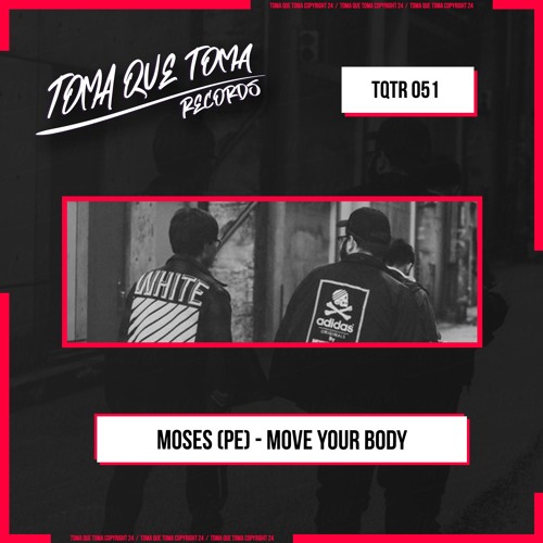 Moses (PE) - Move Your Body Edit