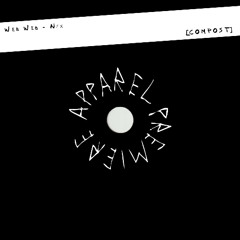 APPAREL PREMIERE: Web Web - Nyx [Compost]