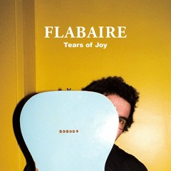 Tears Of Joy w/ Flabaire (30/04/24)