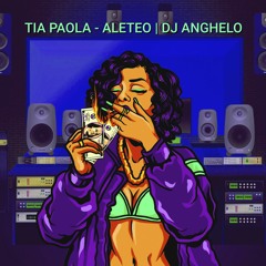 Tia Paola (Aleteo) DJ Anghelo
