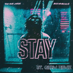 STAY - The Kid LAROI w/ Justin Bieber (st. germ flip)