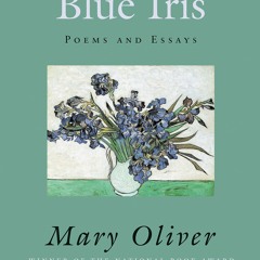 [PDF READ ONLINE] Blue Iris: Poems and Essays