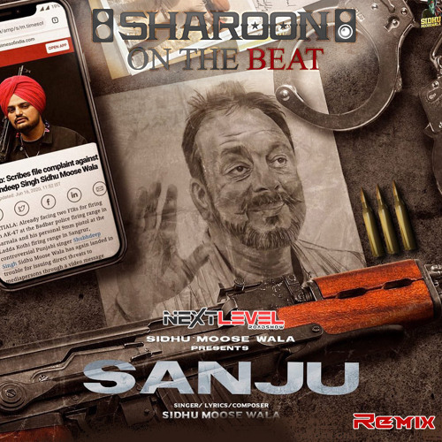 Sanju - Sidhu Moose Wala - Sharoon On The Beat - Nextlevel