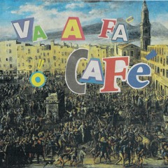 VA A FÁ Ó CAFÉ (feat. Viscardi & Giada De Prisco)
