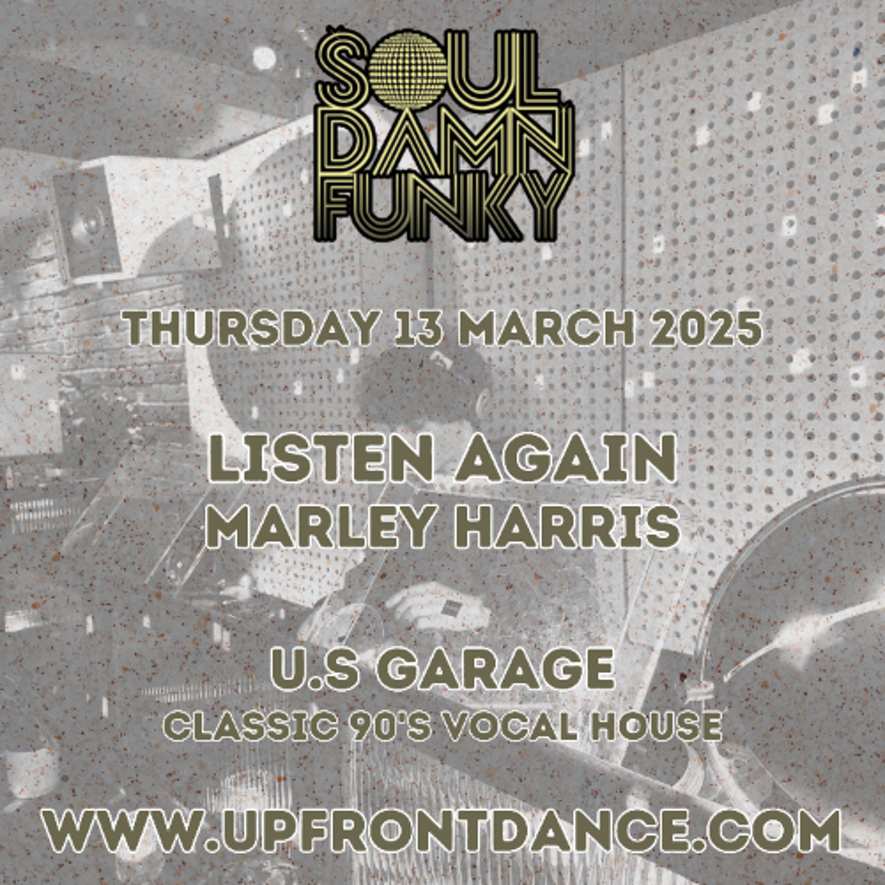 Soul Damn Funky with Marley Harris. 13 March 2025 / U.S Garage / 90s Vocal House episode artwork