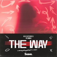 Boostereo & ROWKA - The Way