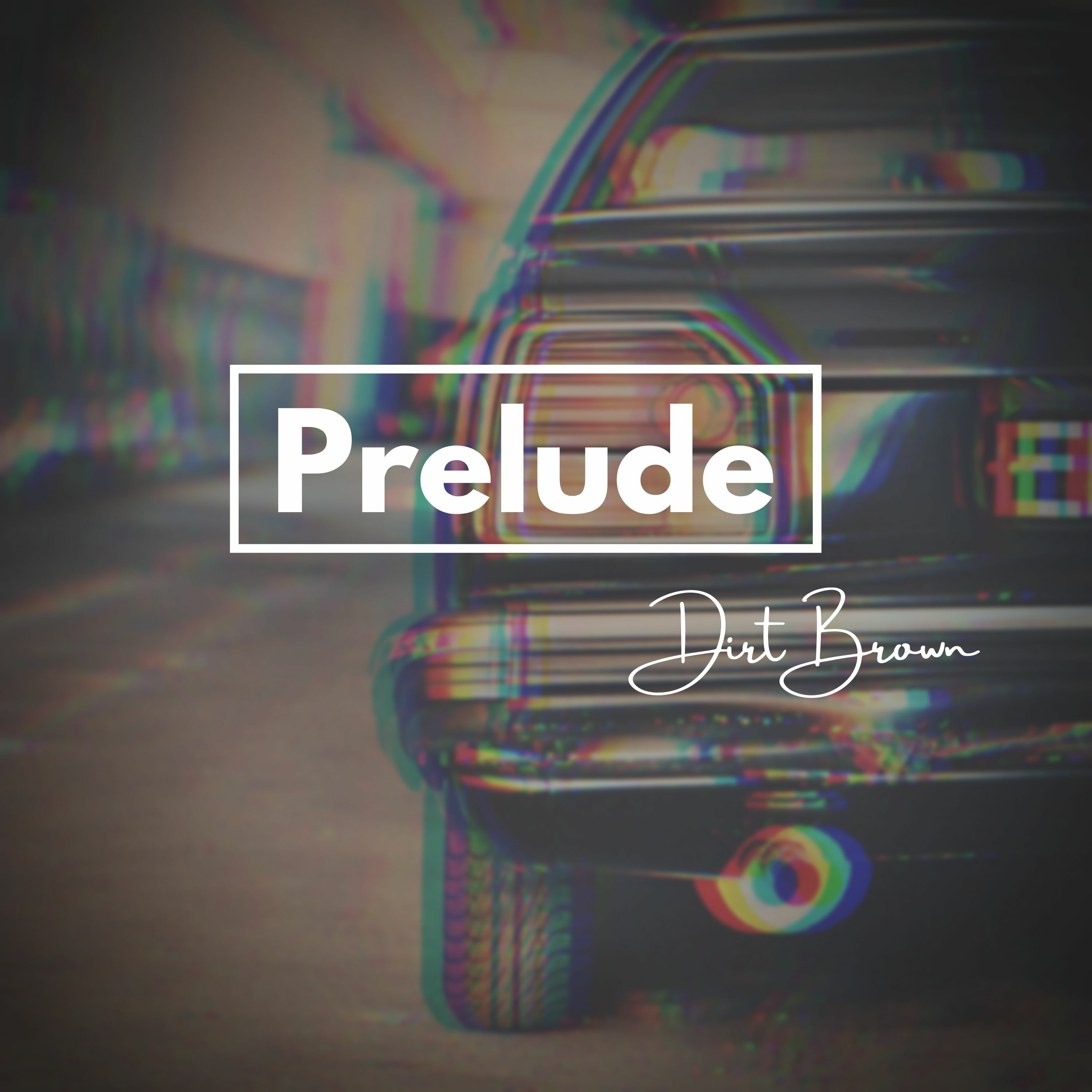 Dirt Brown - Prelude episode artwork