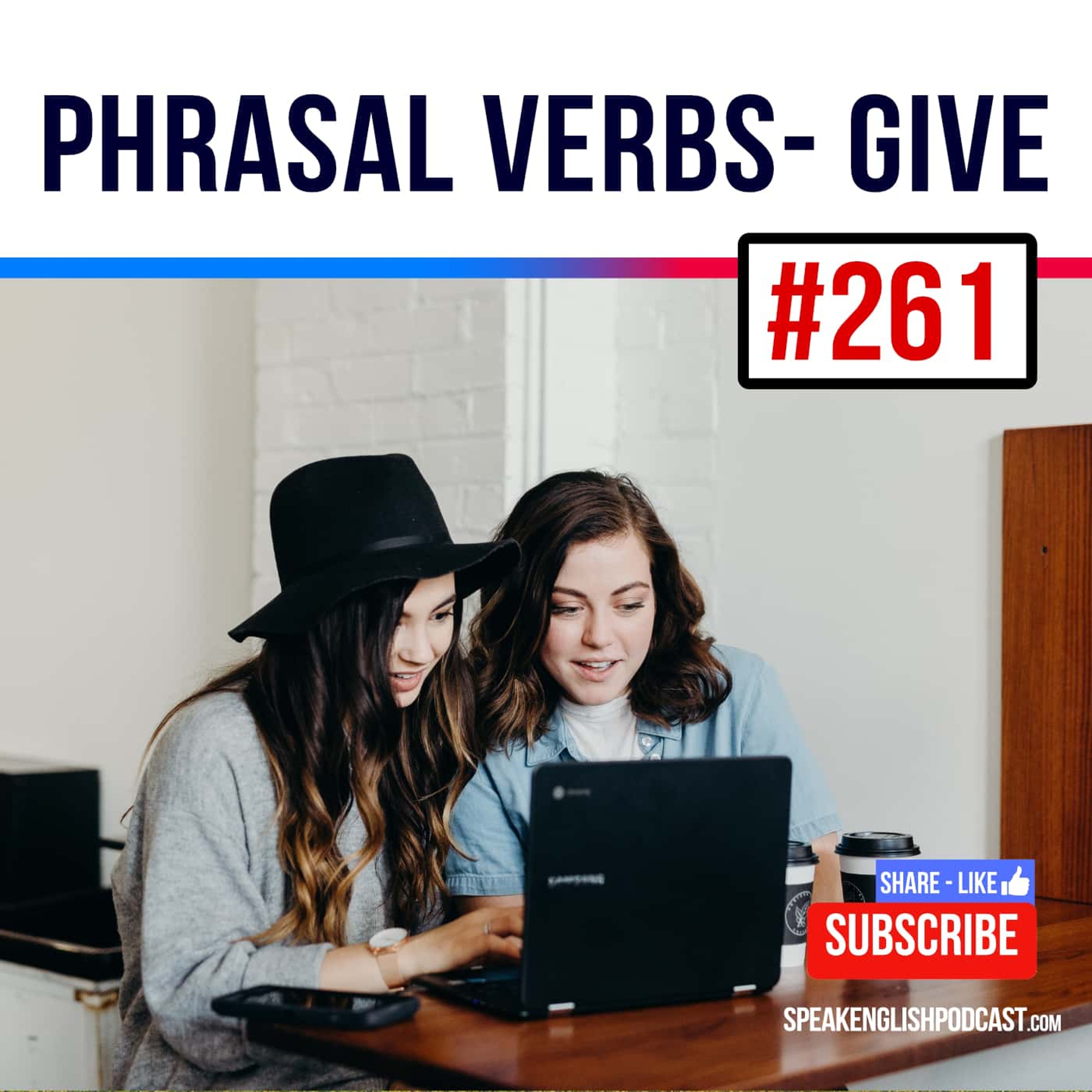 #261 Phrasal verbs with GIVE episode artwork