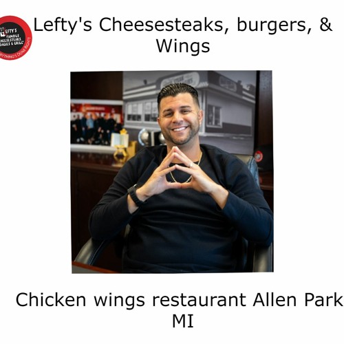 Stream Leftys Cheesesteaks Burgers Listen to Chicken wings restaurant