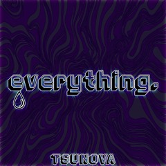 everything.