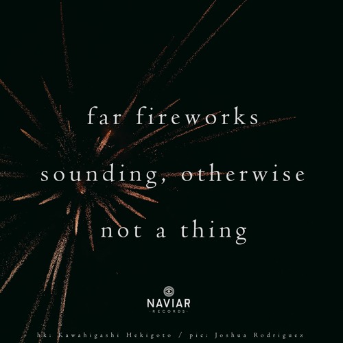 Far Fireworks (naviarhaiku392) - Adrian Lane