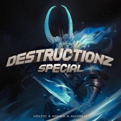 VOLTIC X NOVAX X ANTHEM - DESTRUCTIONZ SPECIAL (CLIP)