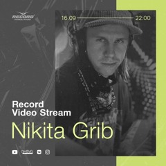 Nikita Grib Live @ Record Stream (16-09-2021)
