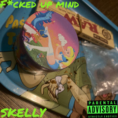 Skelly-Fucked up mind (official audio)