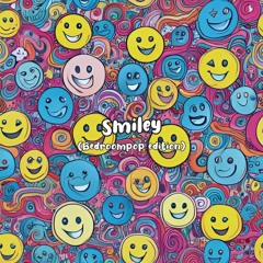 Smiley(BedroomPop edition)