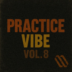 Sancho - Practice Vibe Vol.8
