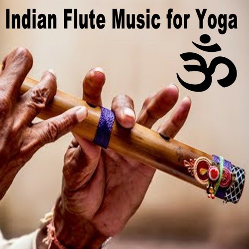 Stream Flute Meditation | Listen to Indian Flute Music for Yoga (Bansuri  Music, Instrumental Music, Calming Music & Yoga Music) playlist online for  free on SoundCloud