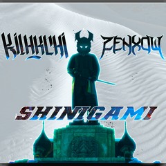 KILARCHI & ZENXOW - SHINIGAMI