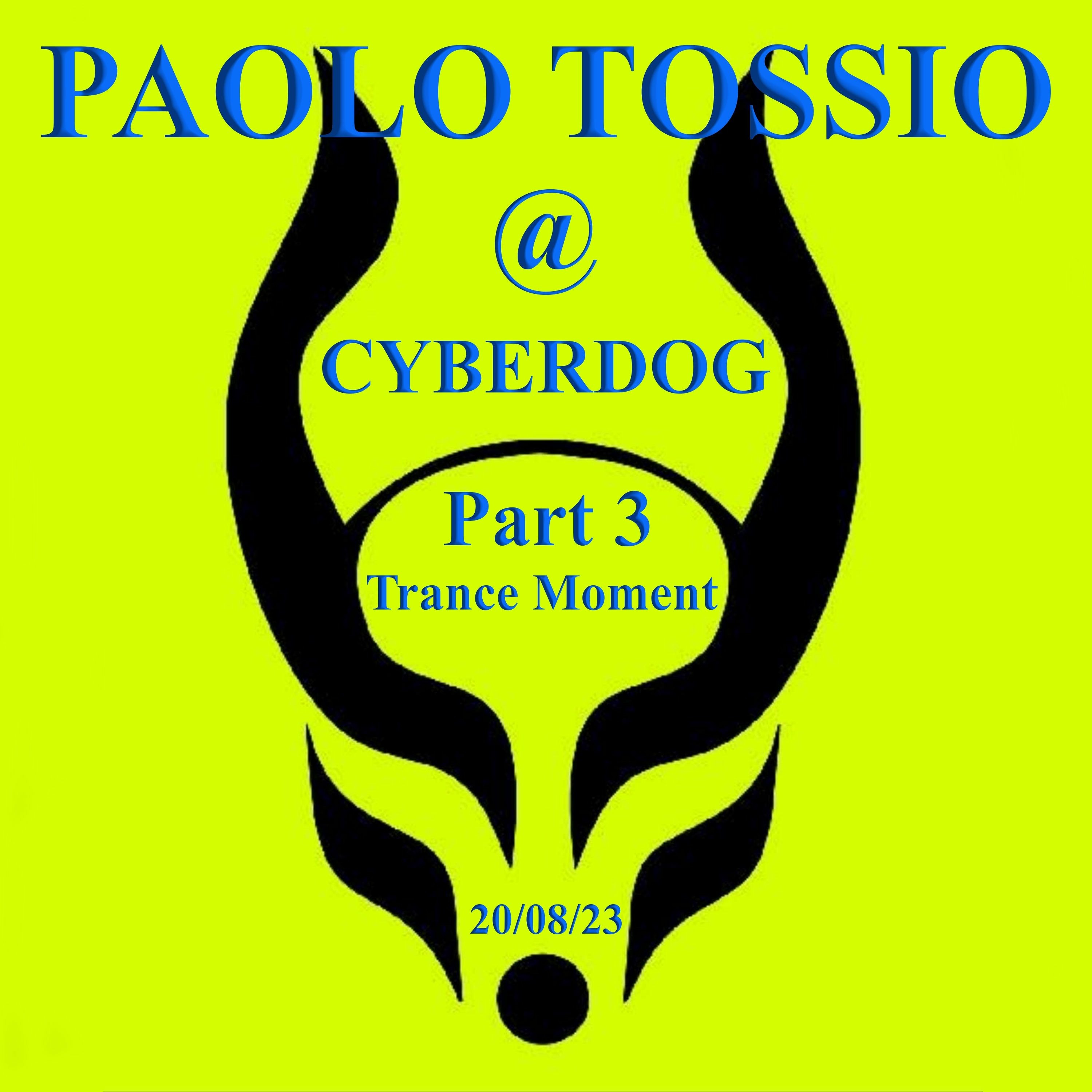 PT @ Cyberdog 20:08:23 Part 3 (Trance Moment) episode artwork
