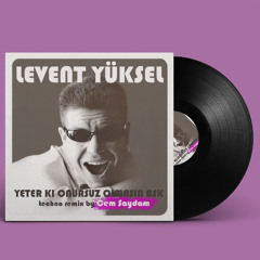 Levent Yüksel - Yeter Ki Onursuz Olmasın Aşk (Techno Remix)