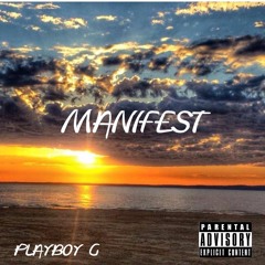 Manifest - Playboy G