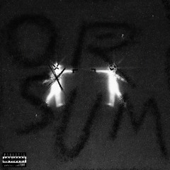 OR SUM [ft. Yvnginn!] (prod. Yvnginn!)