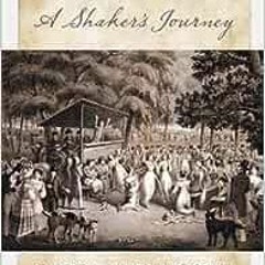 ❤️ Read Issachar Bates: A Shaker’s Journey by Carol Medlicott