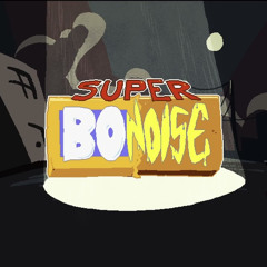 Super Bo Noise OST - Bo-Gin your journey