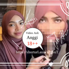 [ Vídeo Asli 18++ ] anggi viral tiktok