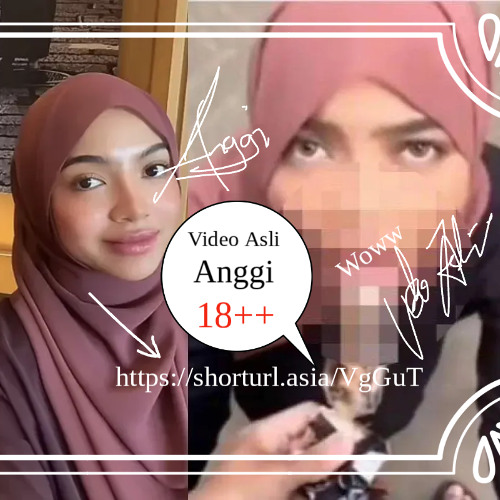 [ Vídeo Asli 18++ ] anggi viral tiktok