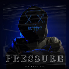 PRESSURE（feat.YTR）